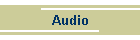 Audio